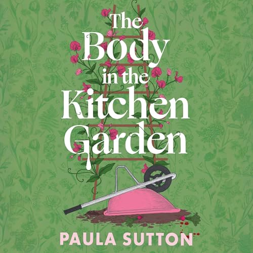 Cover of The Body In The Kitchen Garden